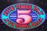 Five Times Pay Slots